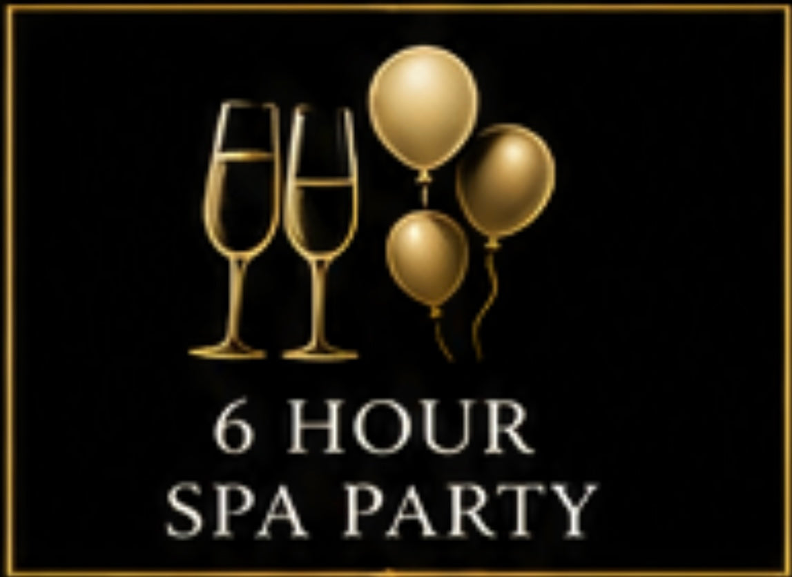 6 hour Spa Party