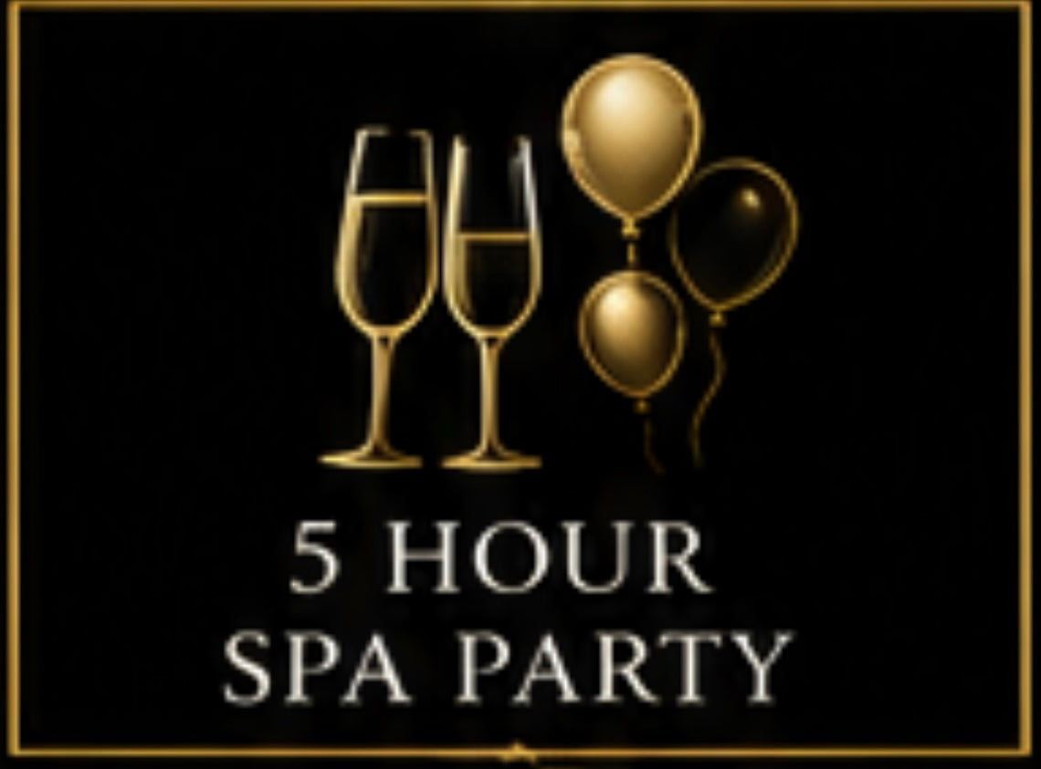 5 Hour Spa Party